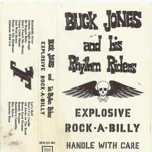 Buck Jones & His Rhythm Riders - Explosive Rock-A-Billy FLAC