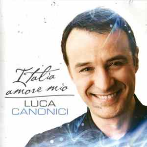 Luca Canonici - Italia Amore Mio FLAC