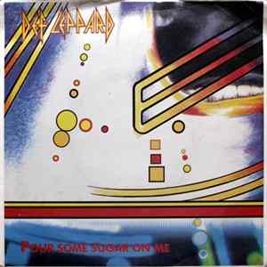 Def Leppard - Pour Some Sugar On Me FLAC