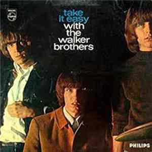 The Walker Brothers - Take It Easy With The Walker Brothers FLAC
