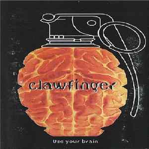 Clawfinger - Use Your Brain FLAC