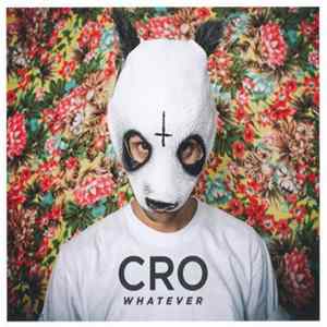 Cro - Whatever FLAC