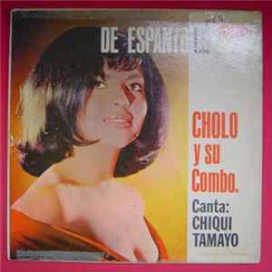 Cholo Y Su Combo - De Espanto!... FLAC