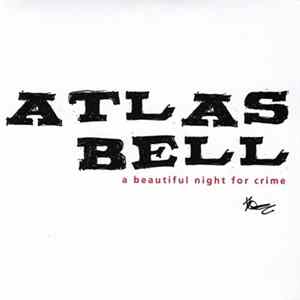 Atlas Bell - A Beautiful Night For Crime FLAC