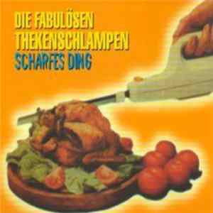 Die Fabulösen Thekenschlampen - Scharfes Ding FLAC