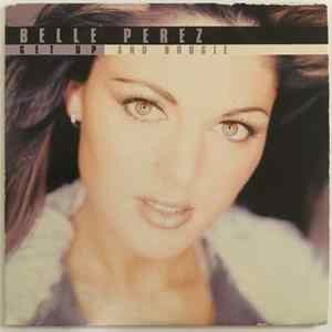 Belle Perez - Get Up And Boogie FLAC