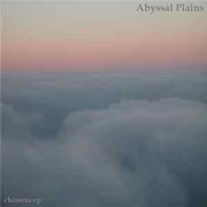 Abyssal Plains - Chimera EP FLAC