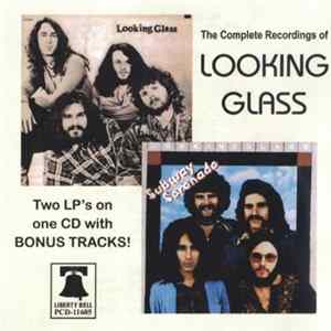 Looking Glass - The Complete Recordings Of Looking Glass FLAC