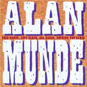 Alan Munde - Solo Banjo, Just Banjo, All Banjo, Nothing But Banjo FLAC