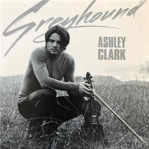 Ashley Clark - Greyhound FLAC