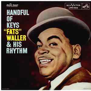 "Fats" Waller & His Rhythm - Handful Of Keys FLAC
