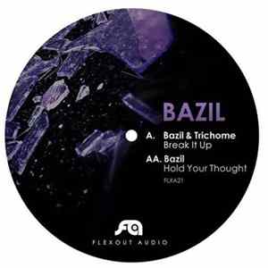 Bazil, Trichrome - Break It Up / Hold Your Thought FLAC