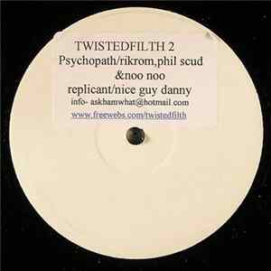 Rikrom & Phil Scud vs. NooNoo / Nice Guy Danny - Psychopath / Replicant FLAC