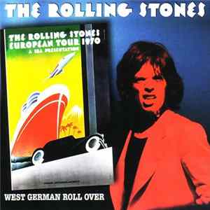 The Rolling Stones - West German Roll Over FLAC