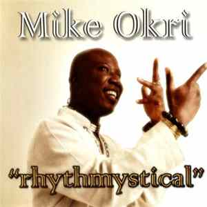 Mike Okri - Rhythmystical FLAC
