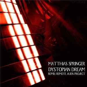 Matthias Springer - Dystopian Dream FLAC