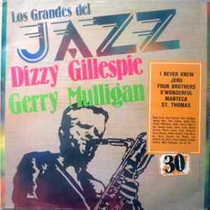 Dizzy Gillespie / Gerry Mulligan - Los Grandes Del Jazz 30 FLAC