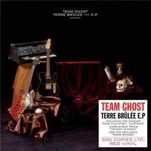Team Ghost - Terre Brûlée - E.P FLAC