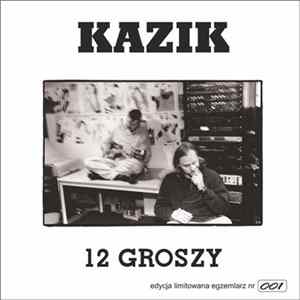 Kazik - 12 Groszy FLAC