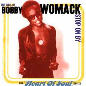 Bobby Womack - The Soul Of Bobby Womack : Stop On By FLAC