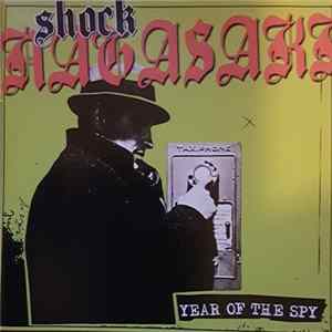 Shock Nagasaki - Year Of The Spy FLAC