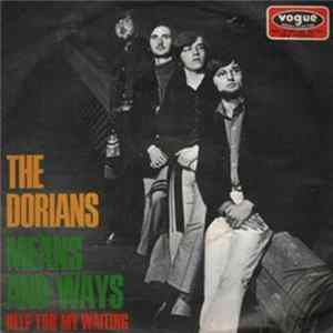 The Dorians - Means And Ways / Help For My Waiting FLAC