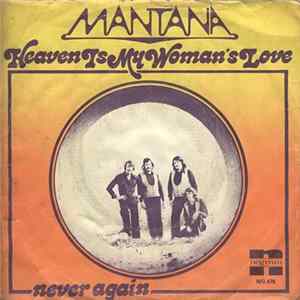 Mantana - Heaven Is My Woman's Love FLAC