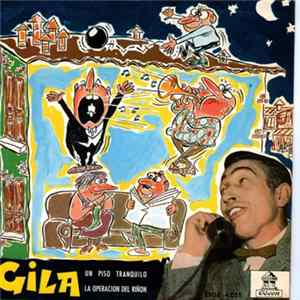 Gila - Un Piso Tranquilo / La Operación Del Riñón FLAC