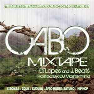 D. Lopes & J. Beats Hosted By DJ Mastermind - CABO Mixtape FLAC