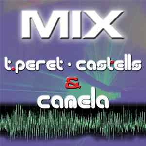 T. Peret • Castells & Camela - Mix FLAC