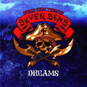 時空海賊Seven Seas - Dreams FLAC