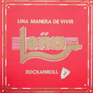 Leño - Una Manera De Vivir Rockanroll FLAC