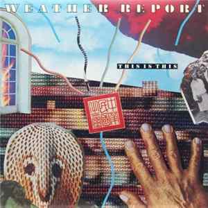 Weather Report - This Is This FLAC