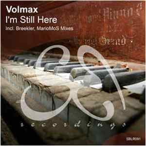 Volmax - I'm Still Here FLAC