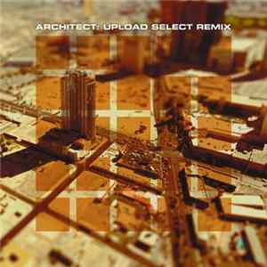 Architect - Upload Select Remix FLAC