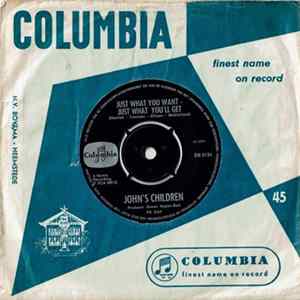 John's Children - Just What You Want - Just What You Get FLAC
