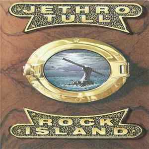 Jethro Tull - Rock Island FLAC