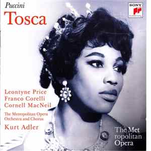 Puccini - Leontyne Price, Franco Corelli, Cornell MacNeil, The Metropolitan Opera, Kurt Adler - Tosca FLAC