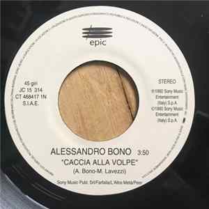Alessandro Bono / Sophie B. Hawkins - Caccia Alla Volpe / Dawn, I Wish I Was Your Lover FLAC