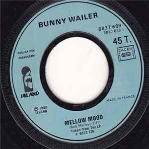 Bunny Wailer - Mellow Mood / Walk The Proud Land FLAC