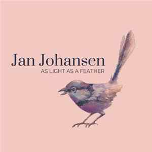 Jan Johansen - As Light As A Feather FLAC