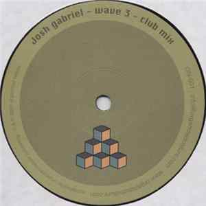 Josh Gabriel - Wave 3 FLAC