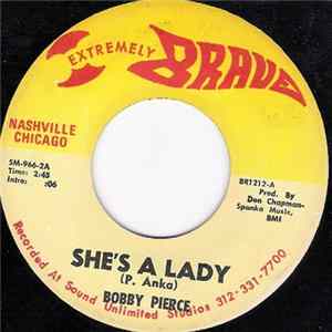 Bobby Pierce - She's A Lady / The End Of The World For Me FLAC