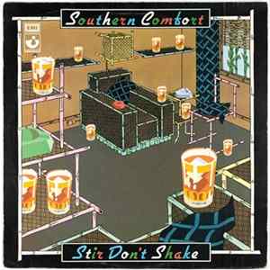 Southern Comfort - Stir Don't Shake FLAC