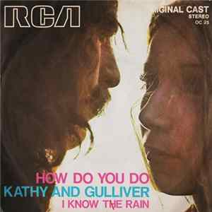 Kathy And Gulliver - How Do You Do / I Know The Rain FLAC
