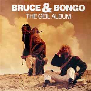 Bruce & Bongo - The Geil Album FLAC