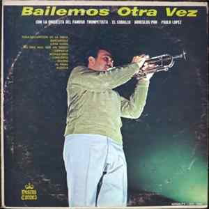 El Caballo Y Su Orquesta - Bailemos Otra Vez FLAC