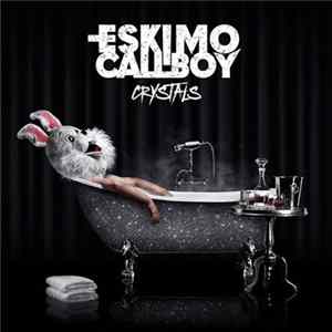 Eskimo Callboy - Crystals FLAC
