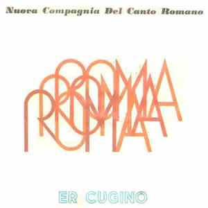 Nuova Compagnia Del Canto Romano - Roma, Roma, Roma FLAC