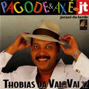 Thobias Da Vai-Vai - Pagode & Axé No JT FLAC